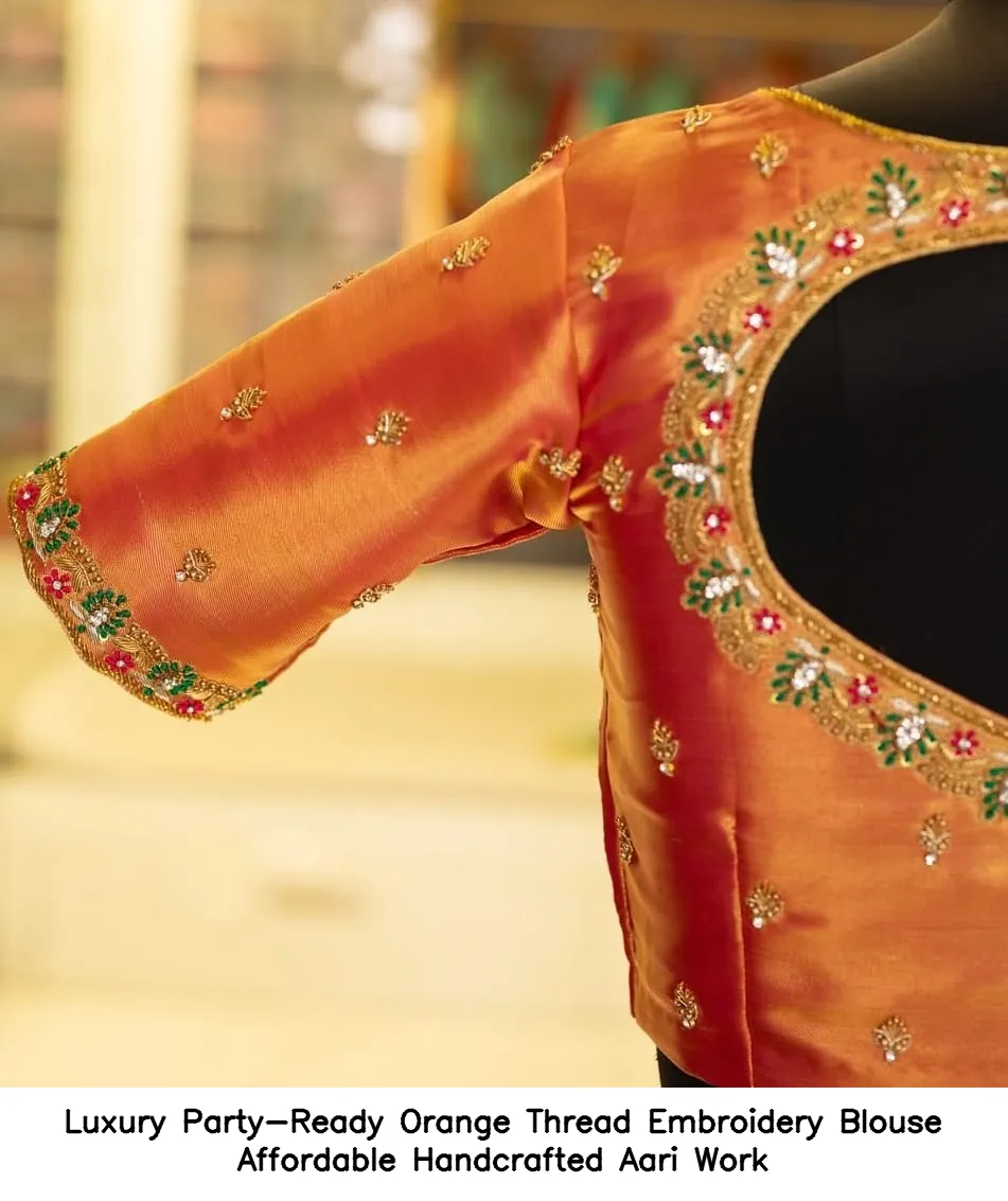 Luxury Party-Ready Orange Thread Embroidery Blouse – Affordable Handcrafted Aari Work