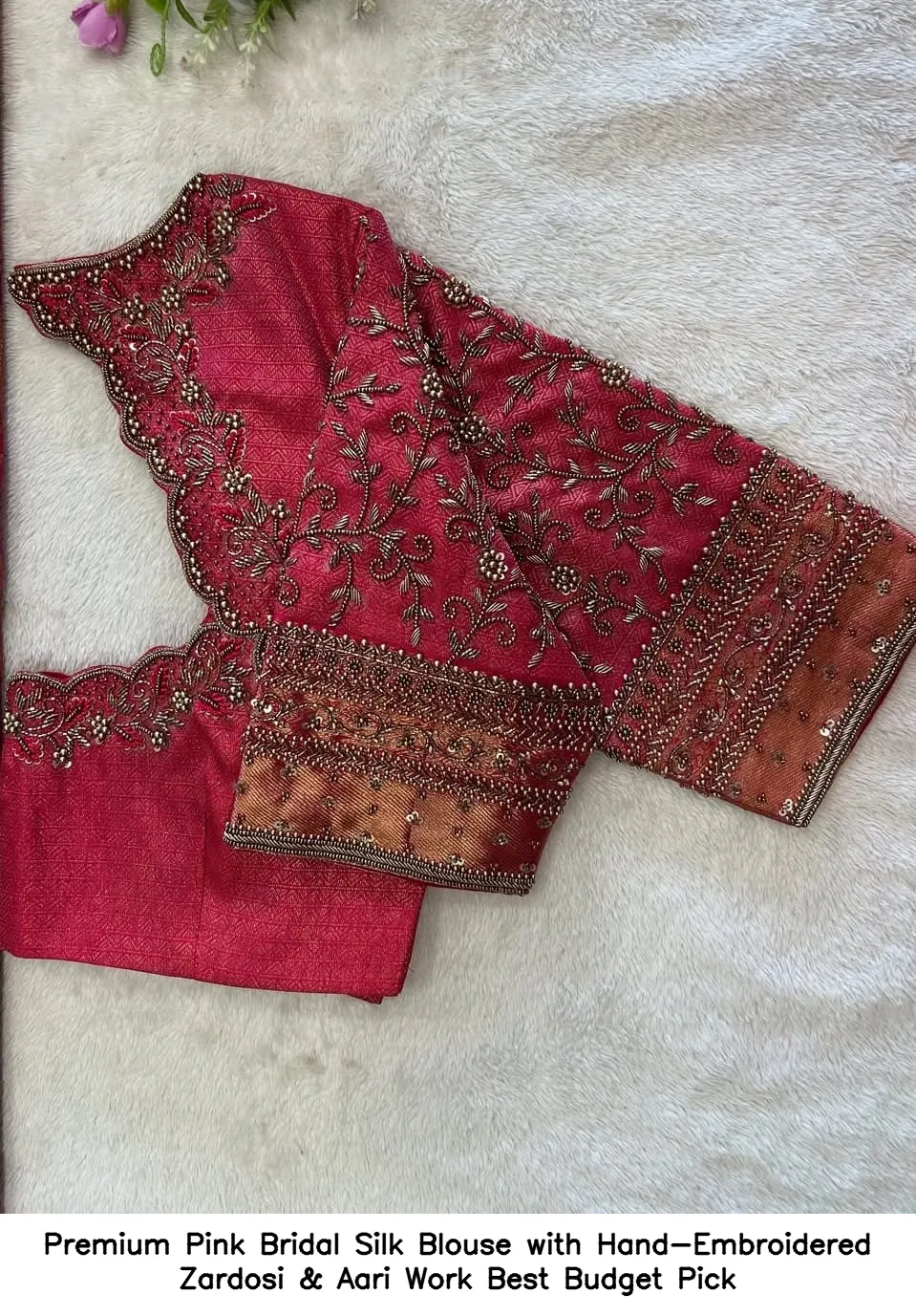Premium Pink Bridal Silk Blouse with Hand-Embroidered Zardosi & Aari Work – Best Budget Pick