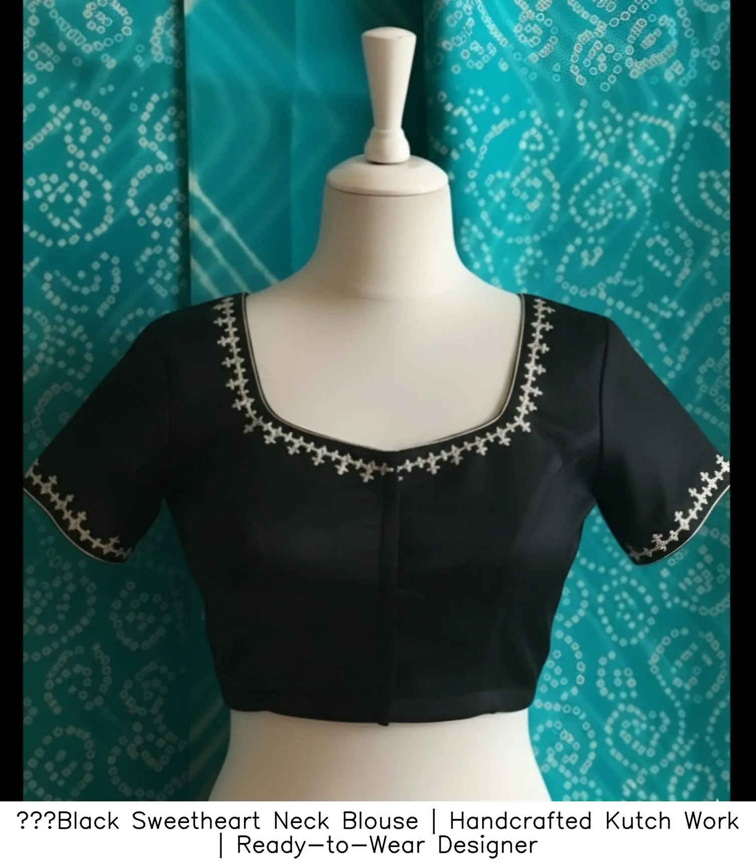 ​Black Sweetheart Neck Blouse | Handcrafted Kutch Work | Ready-to-Wear Designer