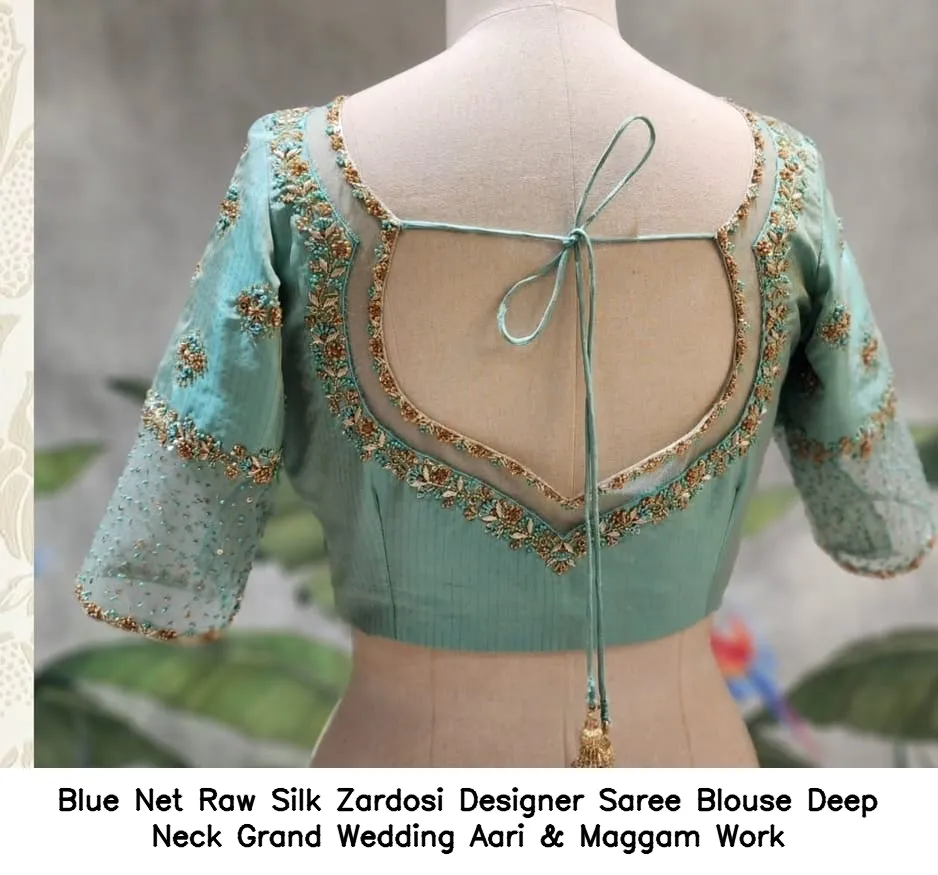 ​Blue Net Raw Silk Zardosi Designer Saree Blouse – Deep Neck Grand Wedding Aari & Maggam Work