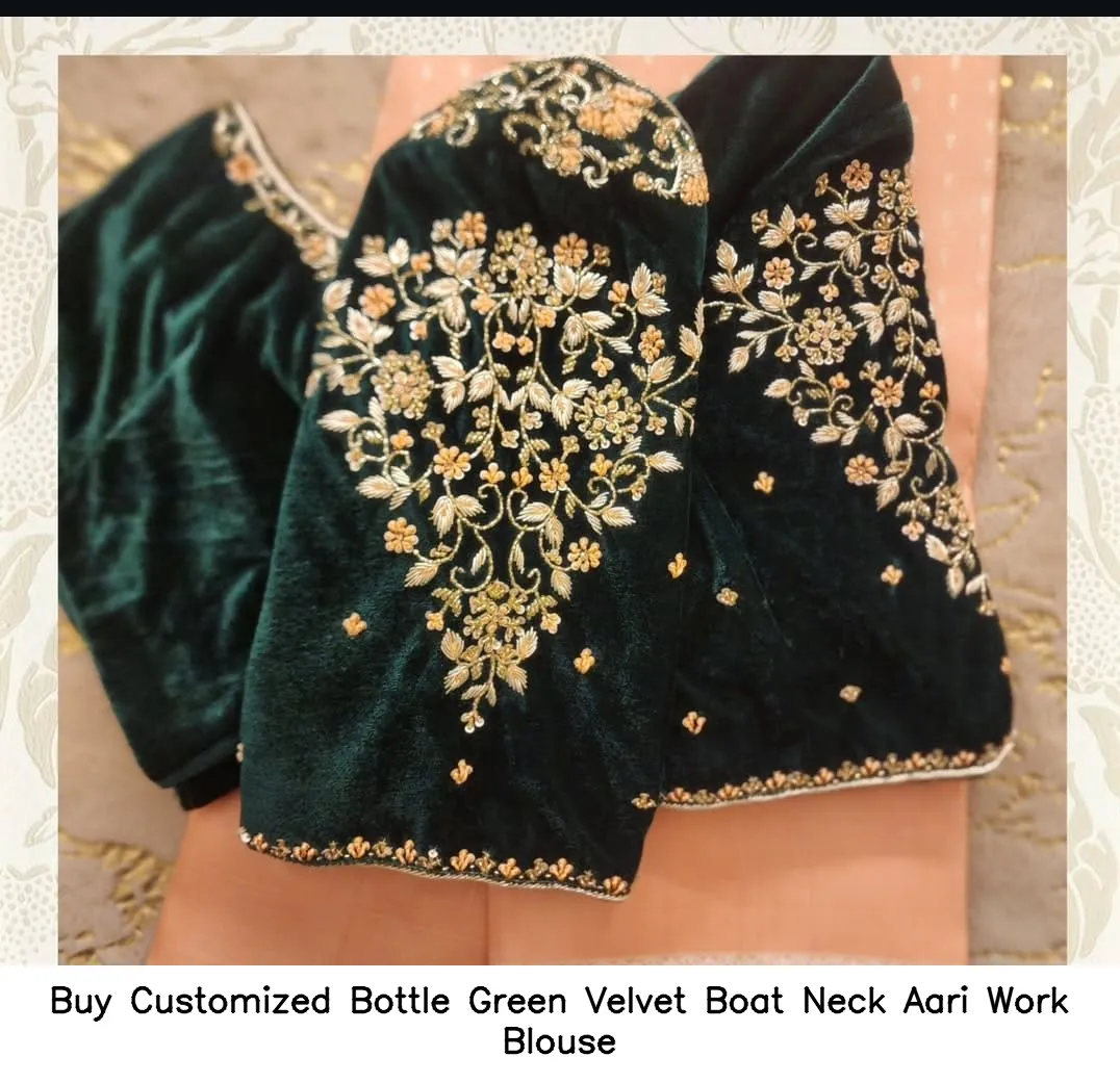 ​Buy Customized Bottle Green Velvet Boat Neck Aari Work Blouse