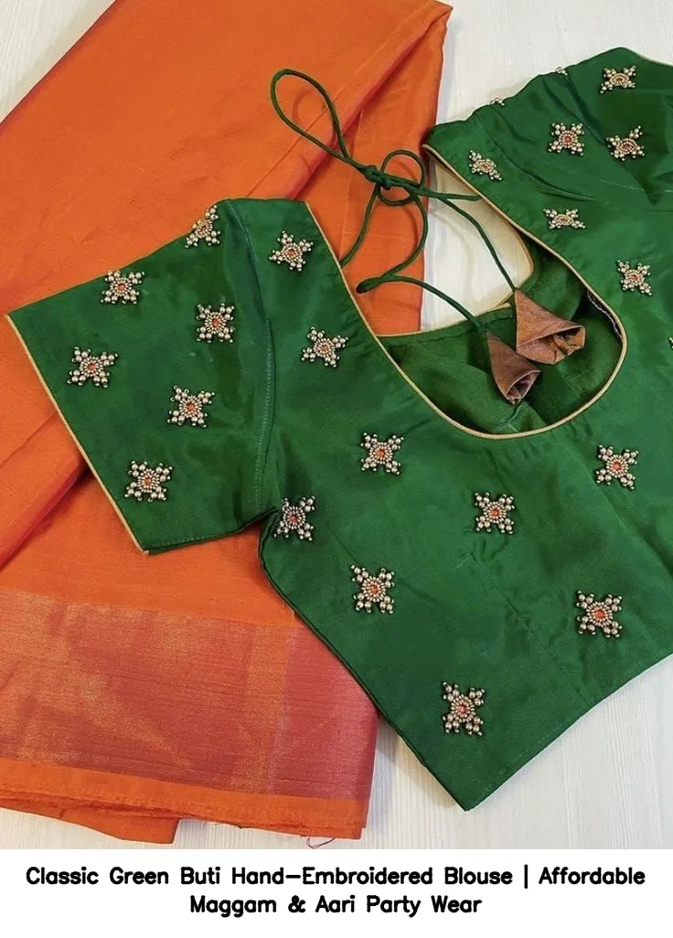 ​Classic Green Buti Hand-Embroidered Blouse | Affordable Maggam & Aari Party Wear