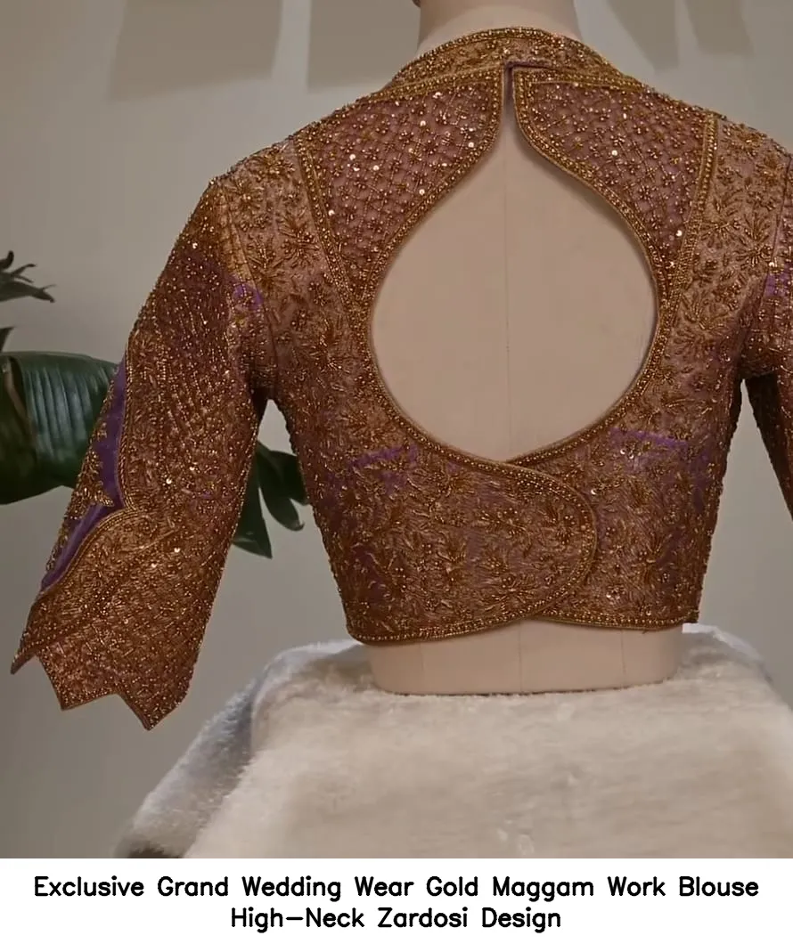 ​Exclusive Grand Wedding Wear Gold Maggam Work Blouse – High-Neck Zardosi Design