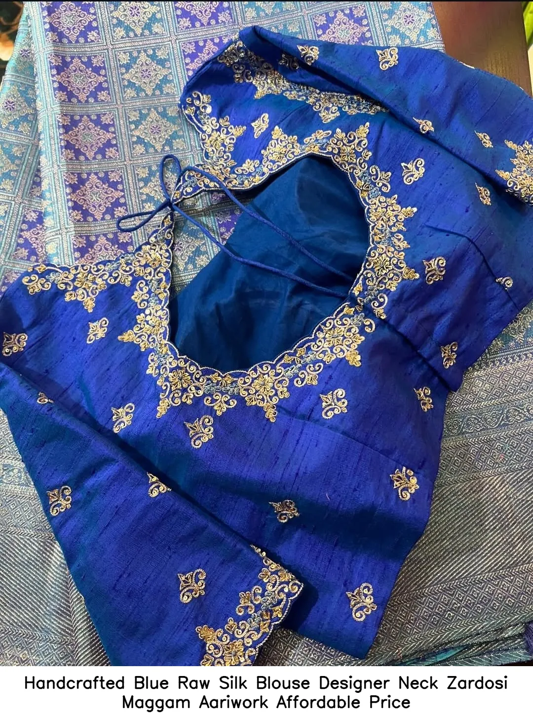 ​Handcrafted Blue Raw Silk Blouse – Designer Neck Zardosi Maggam Aariwork Affordable Price