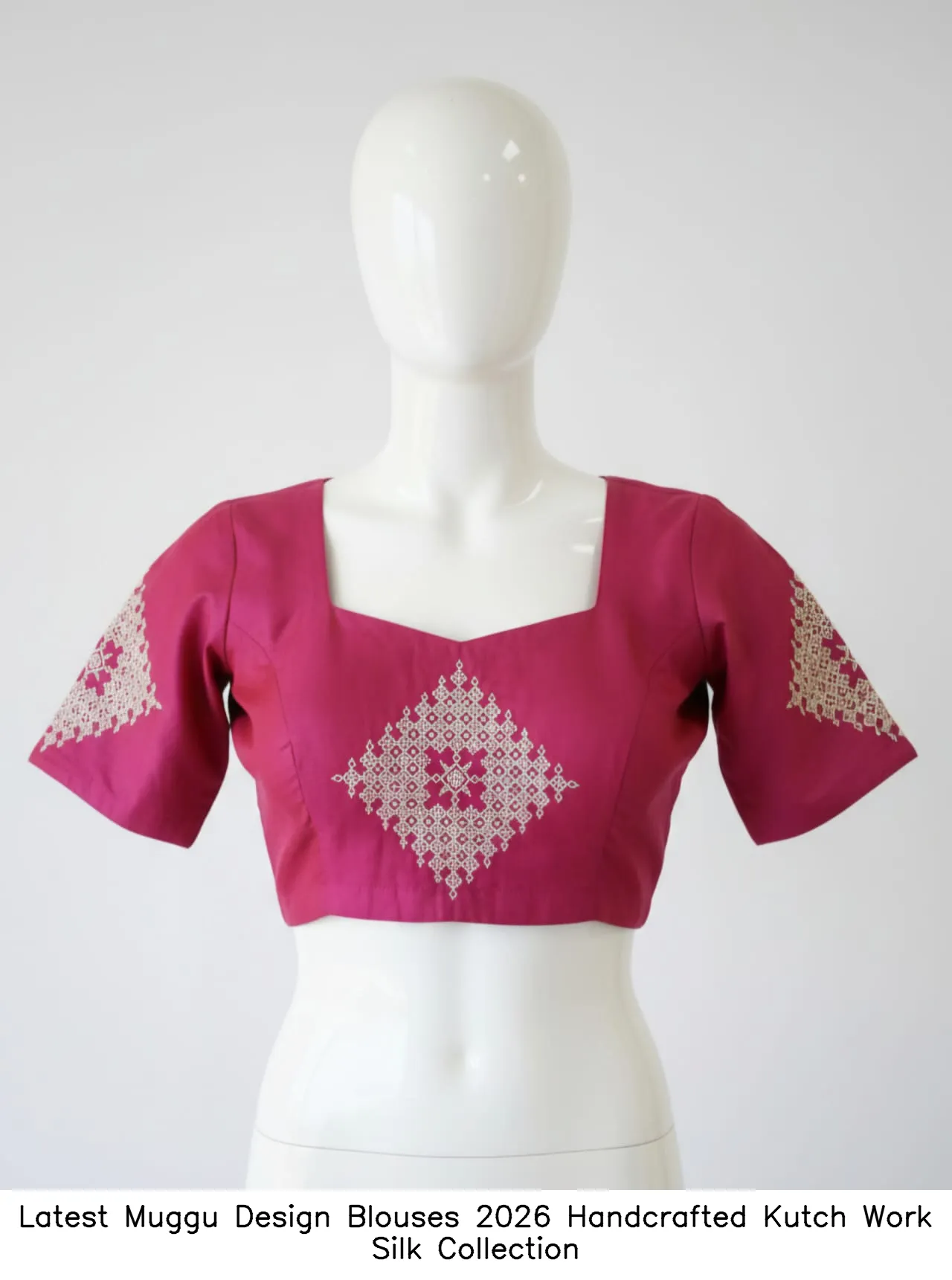 ​Latest Muggu Design Blouses 2026 – Handcrafted Kutch Work Silk Collection