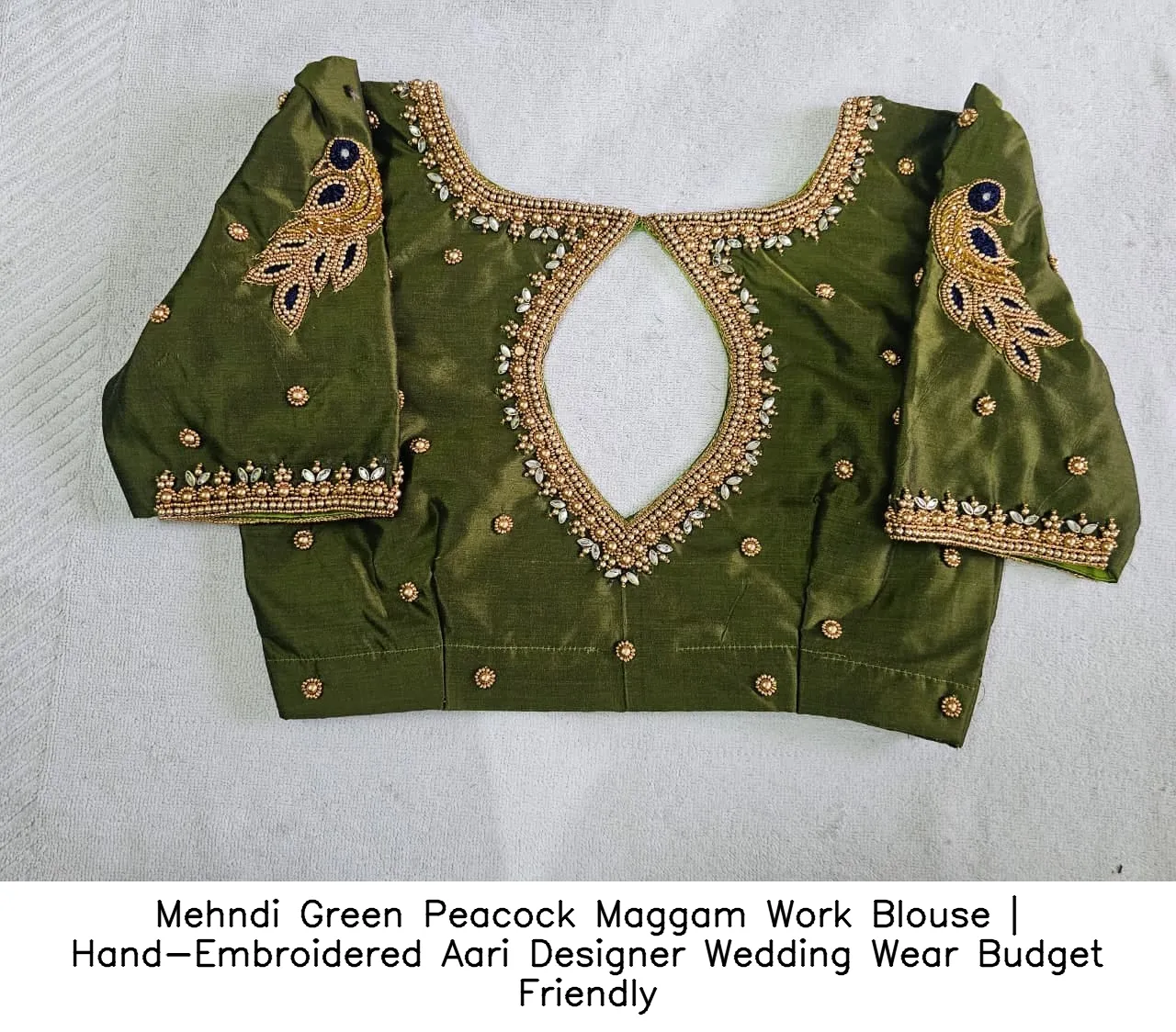 ​Mehndi Green Peacock Maggam Work Blouse | Hand-Embroidered Aari Designer Wedding Wear – Budget Friendly