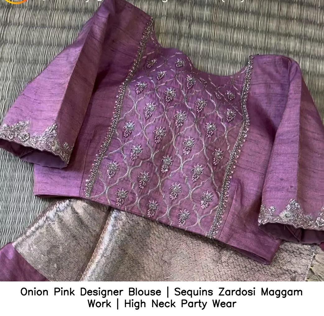 ​Onion Pink Designer Blouse | Sequins  Zardosi Maggam Work | High Neck Party Wear
