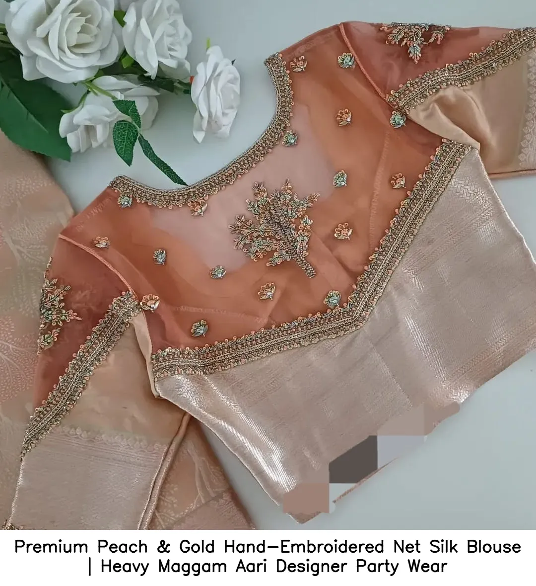 ​Premium Peach & Gold Hand-Embroidered Net Silk Blouse | Heavy Maggam Aari Designer Party Wear