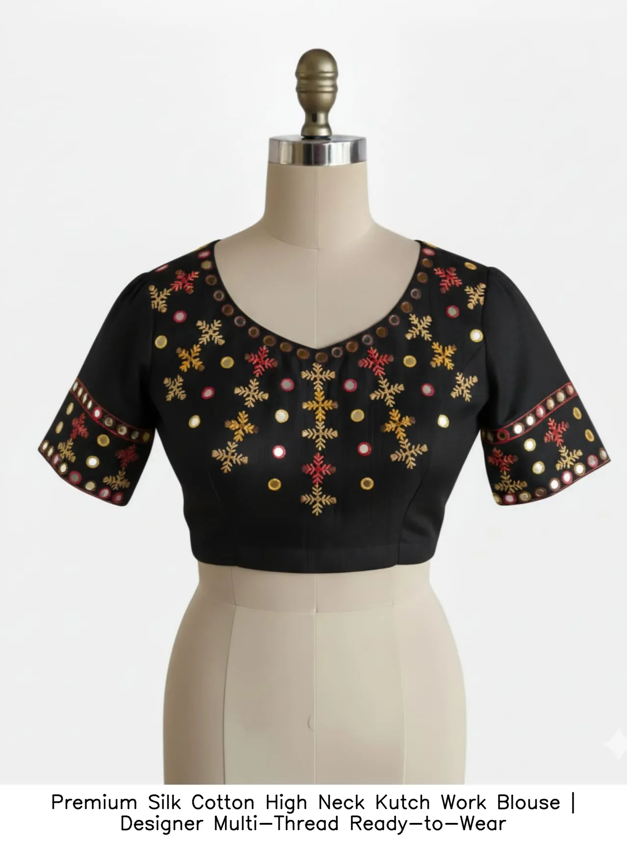 ​Premium Silk Cotton High Neck Kutch Work Blouse | Designer Multi-Thread Ready-to-Wear