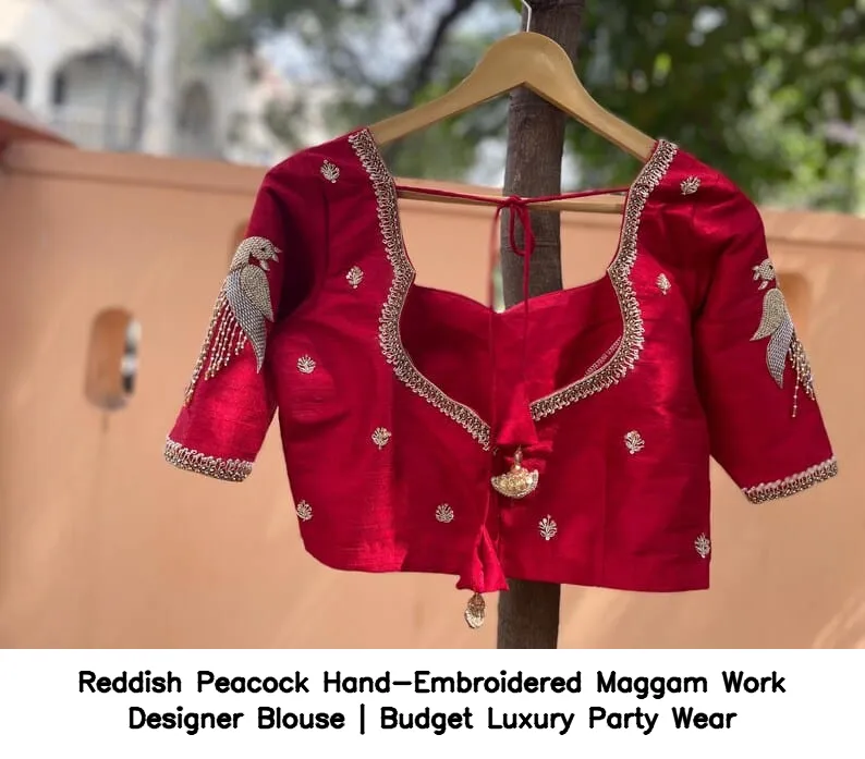​Reddish Peacock Hand-Embroidered Maggam Work Designer Blouse | Budget Luxury Party Wear
