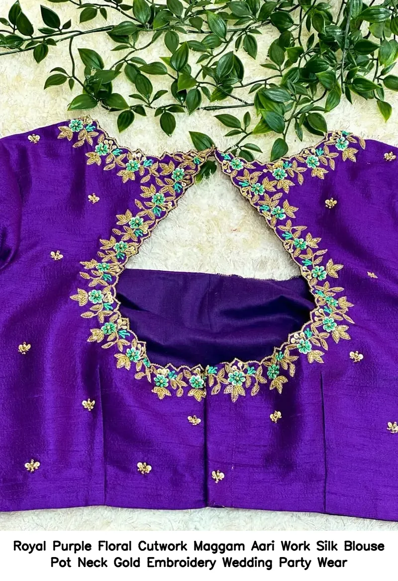 ​Royal Purple Floral Cutwork Maggam Aari Work Silk Blouse – Pot Neck Gold Embroidery Wedding Party Wear