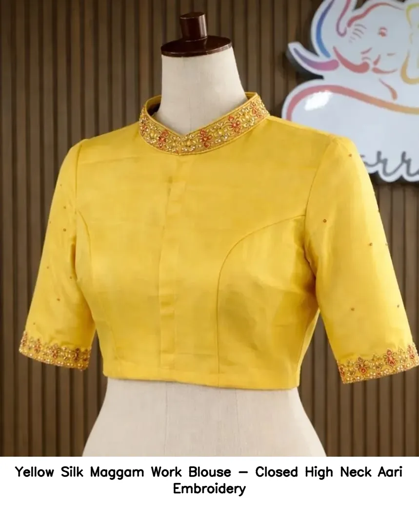 ​Yellow Silk Maggam Work Blouse - Closed High Neck Aari Embroidery