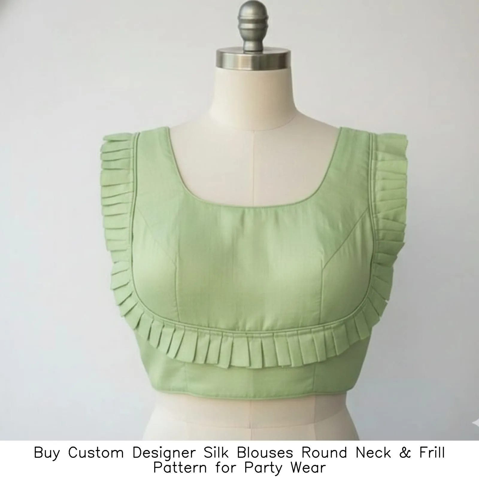 ​​​​Buy Custom Designer Silk Blouses – Round Neck & Frill Pattern for Party Wear