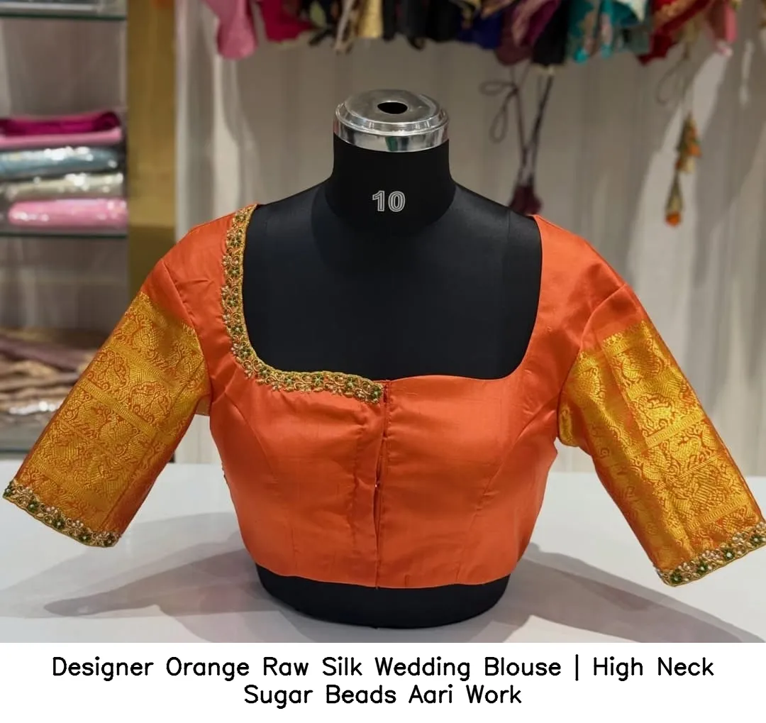 Designer Orange Raw Silk Wedding Blouse | High Neck Sugar Beads Aari Work