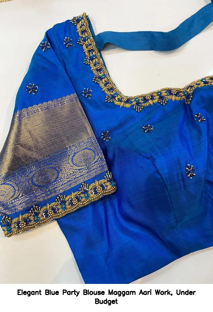 Elegant Blue Party Blouse – Maggam  Aari Work, Under Budget