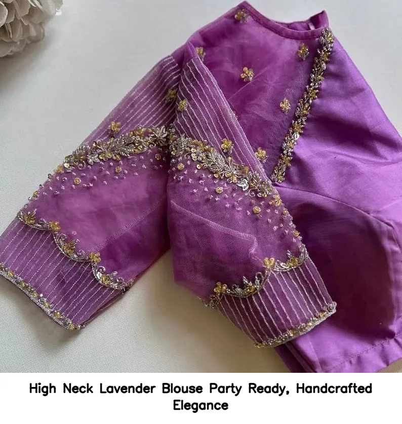 High Neck Lavender Blouse – Party Ready, Handcrafted Elegance