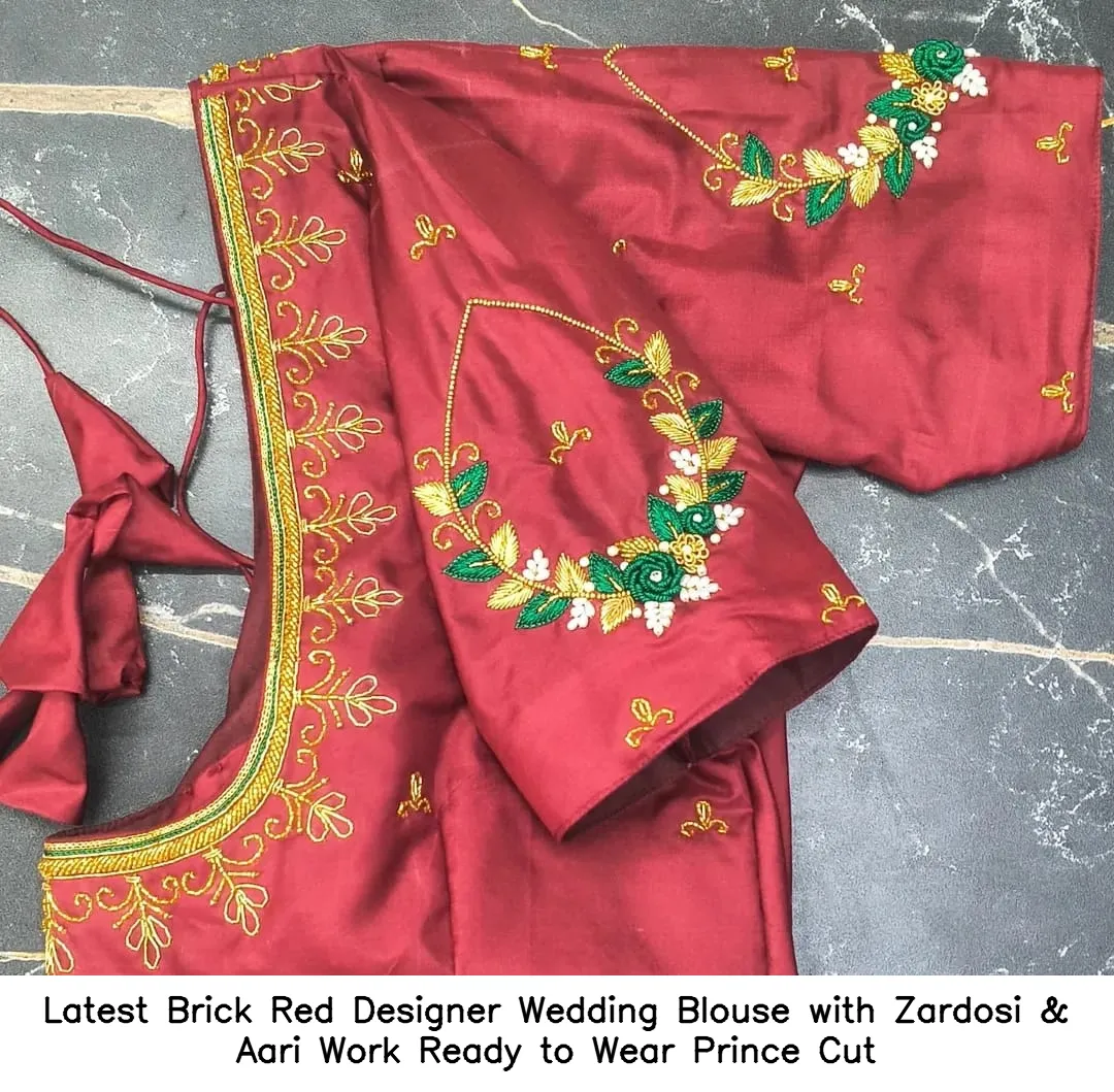 Latest Brick Red Designer Wedding Blouse with Zardosi & Aari Work – Ready to Wear Prince Cut