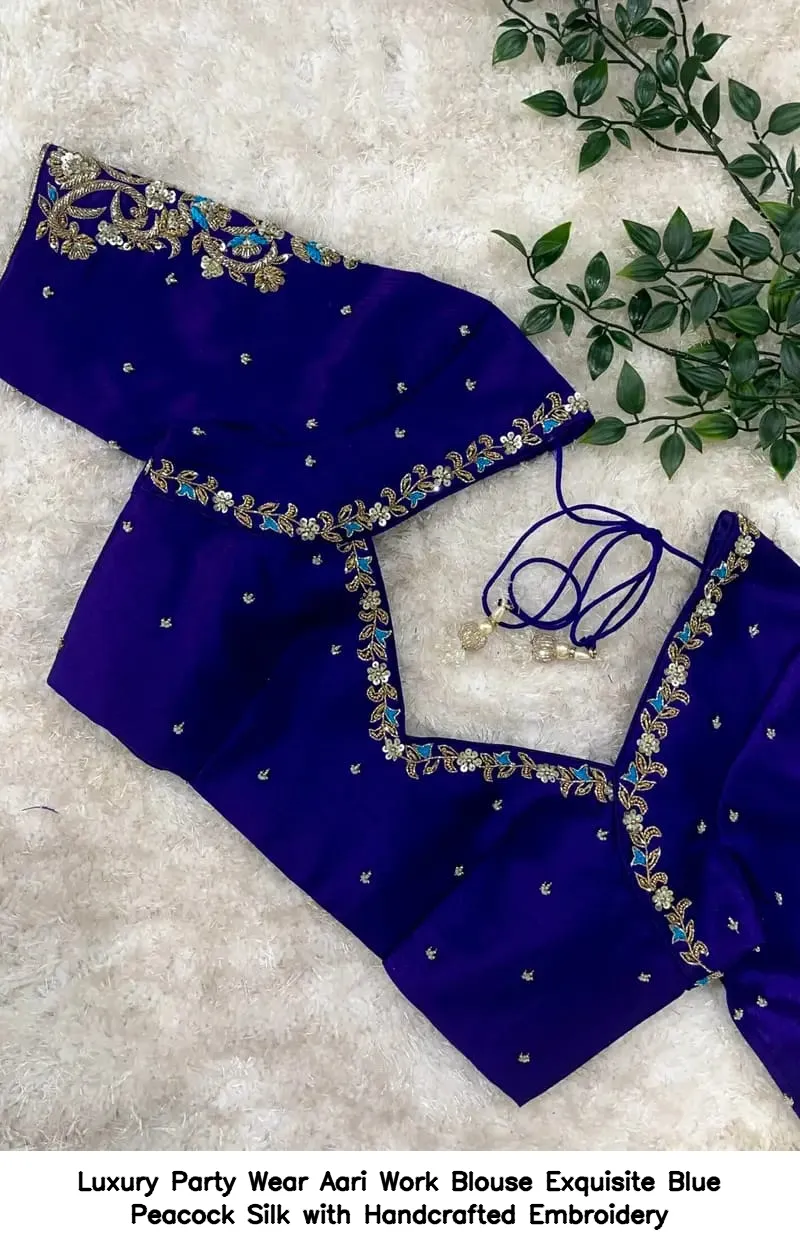 Luxury Party Wear Aari Work Blouse – Exquisite Blue Peacock Silk with Handcrafted Embroidery