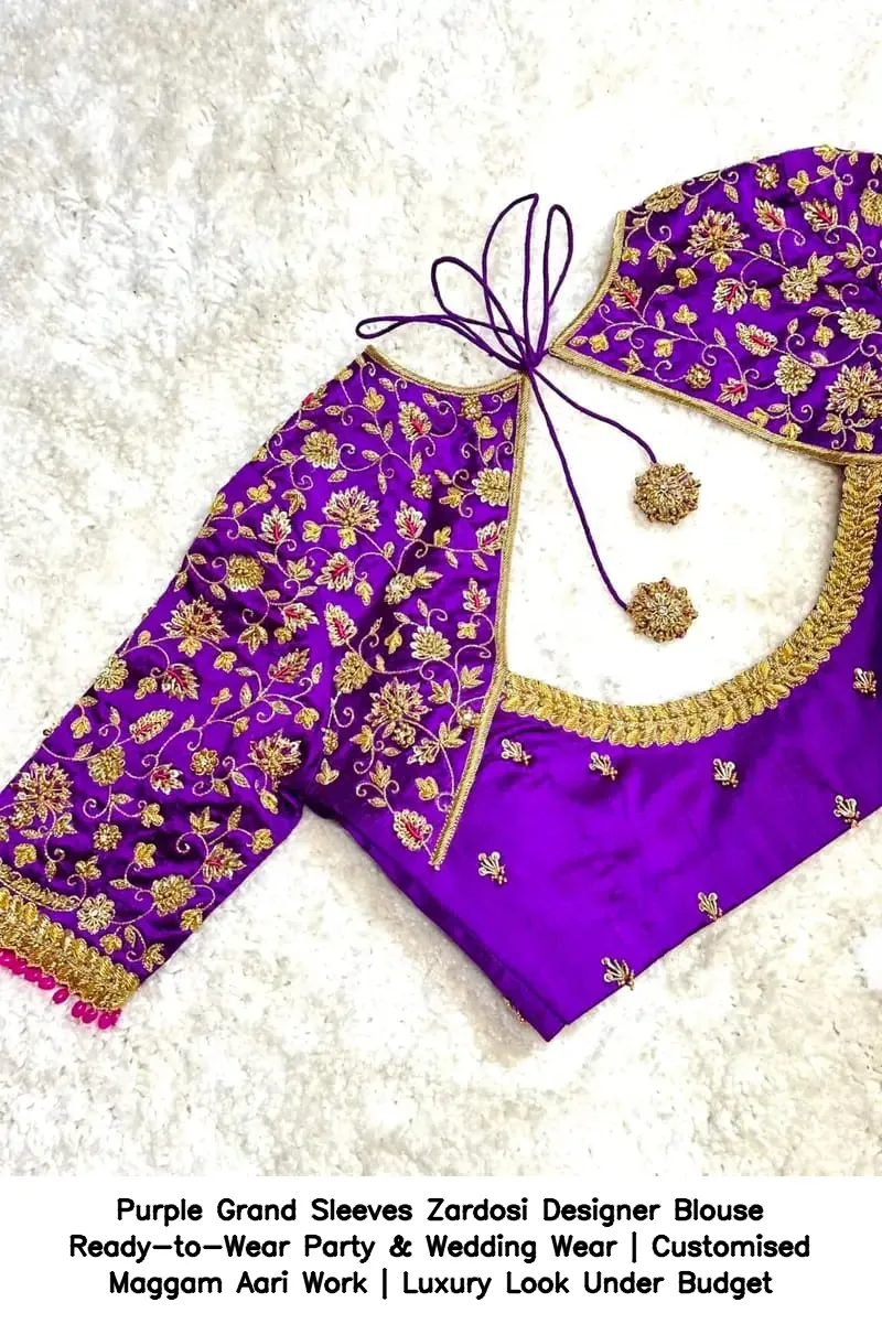 Purple Grand Sleeves Zardosi Designer Blouse – Ready-to-Wear Party & Wedding Wear | Customised Maggam Aari Work | Luxury Look Under Budget