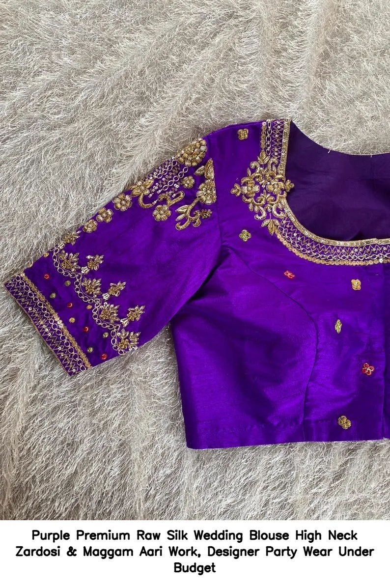 Purple Premium Raw Silk Wedding Blouse – High Neck Zardosi & Maggam Aari Work, Designer Party Wear Under Budget