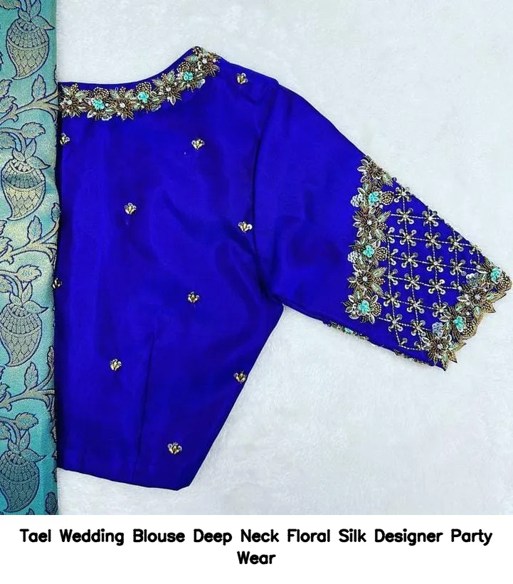 Tael Wedding Blouse – Deep Neck Floral Silk Designer Party Wear
