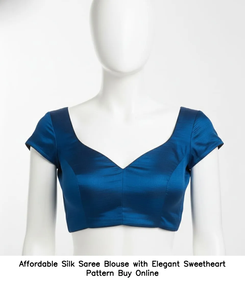 ​​​​​Affordable Silk Saree Blouse with Elegant Sweetheart Pattern – Buy Online