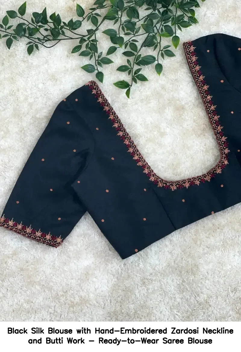 Black Silk Blouse with Hand-Embroidered Zardosi Neckline and Butti Work - Ready-to-Wear Saree Blouse