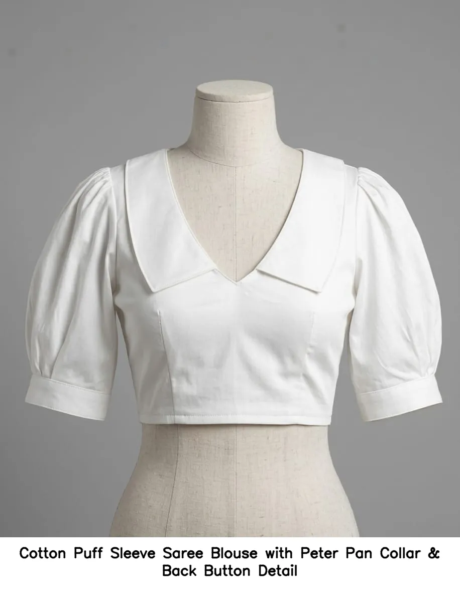 Cotton Puff Sleeve Saree Blouse with Peter Pan Collar & Back Button Detail