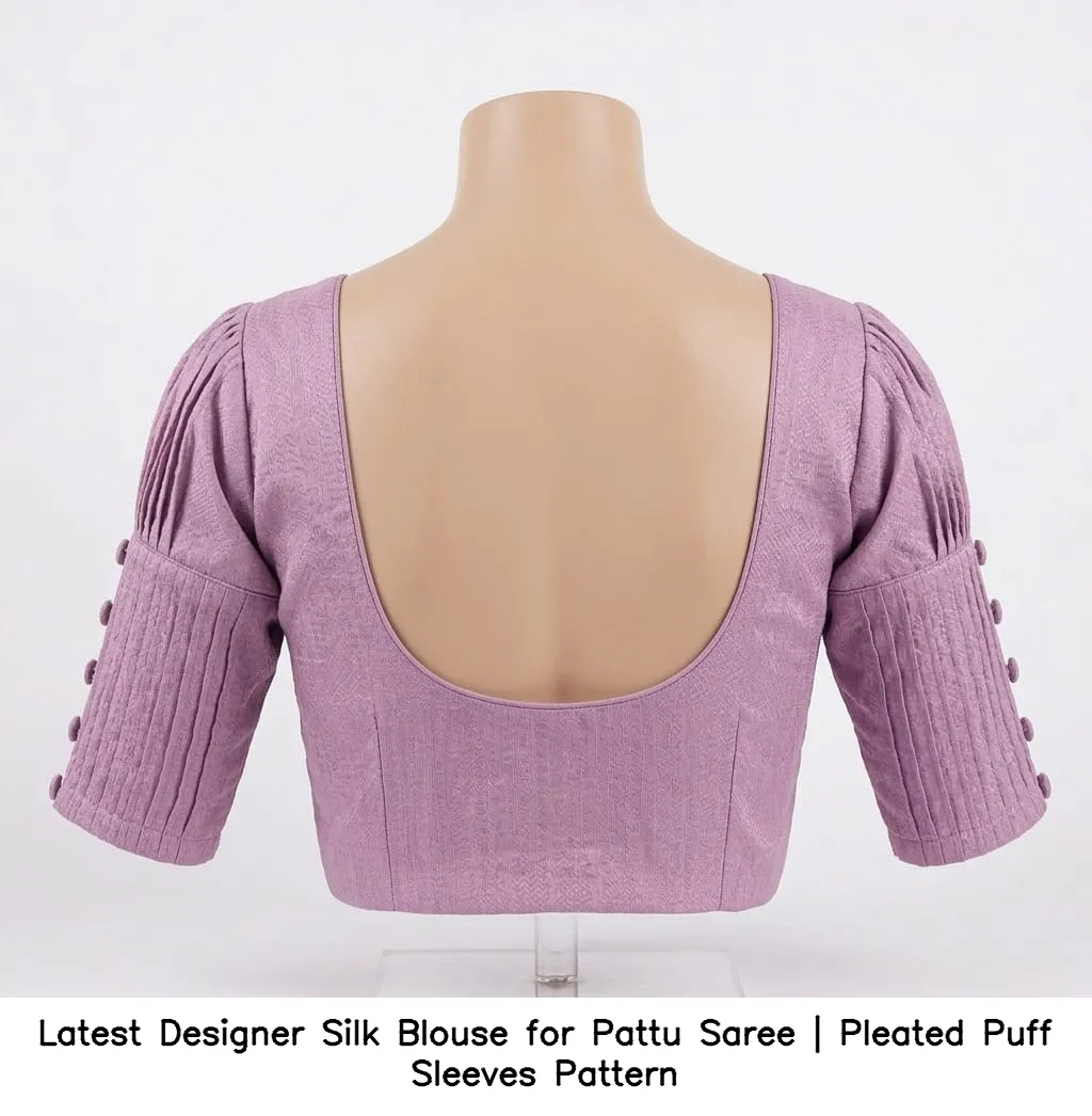 Latest Designer Silk Blouse for Pattu Saree | Pleated Puff Sleeves Pattern