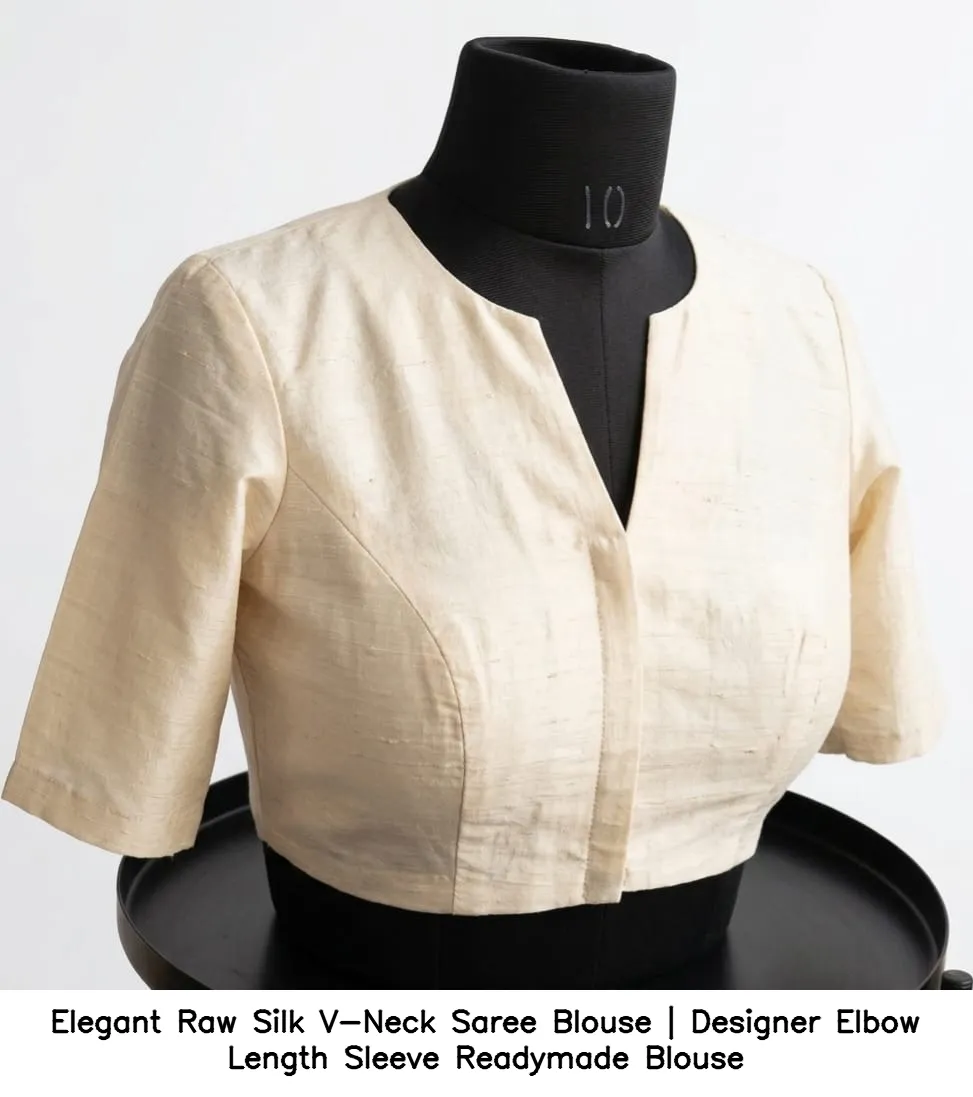 ​Elegant Raw Silk V-Neck Saree Blouse | Designer Elbow Length Sleeve Readymade Blouse