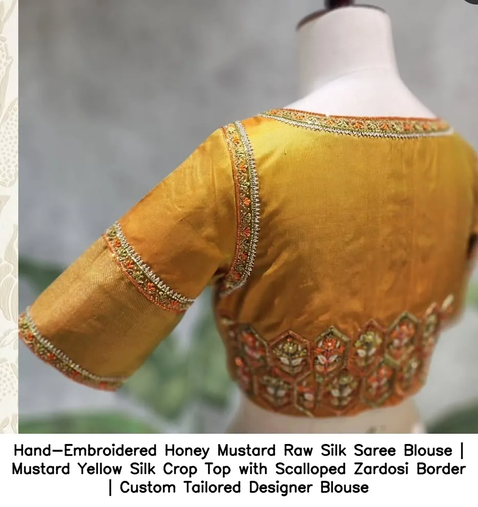 ​Hand-Embroidered Honey Mustard Raw Silk Saree Blouse | Mustard Yellow Silk Crop Top with Scalloped Zardosi Border | Custom Tailored Designer Blouse