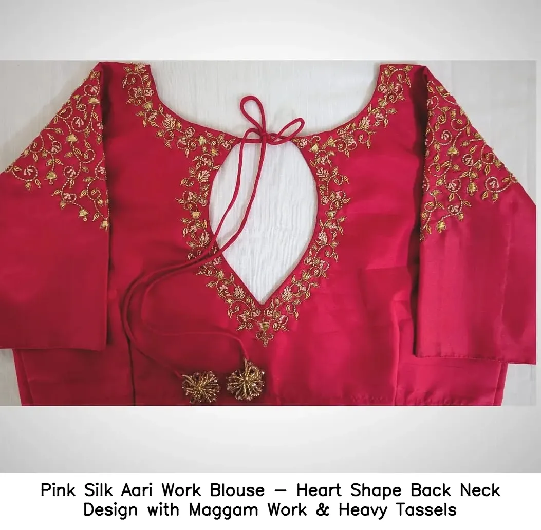 ​Pink Silk Aari Work Blouse - Heart Shape Back Neck Design with Maggam Work & Heavy Tassels