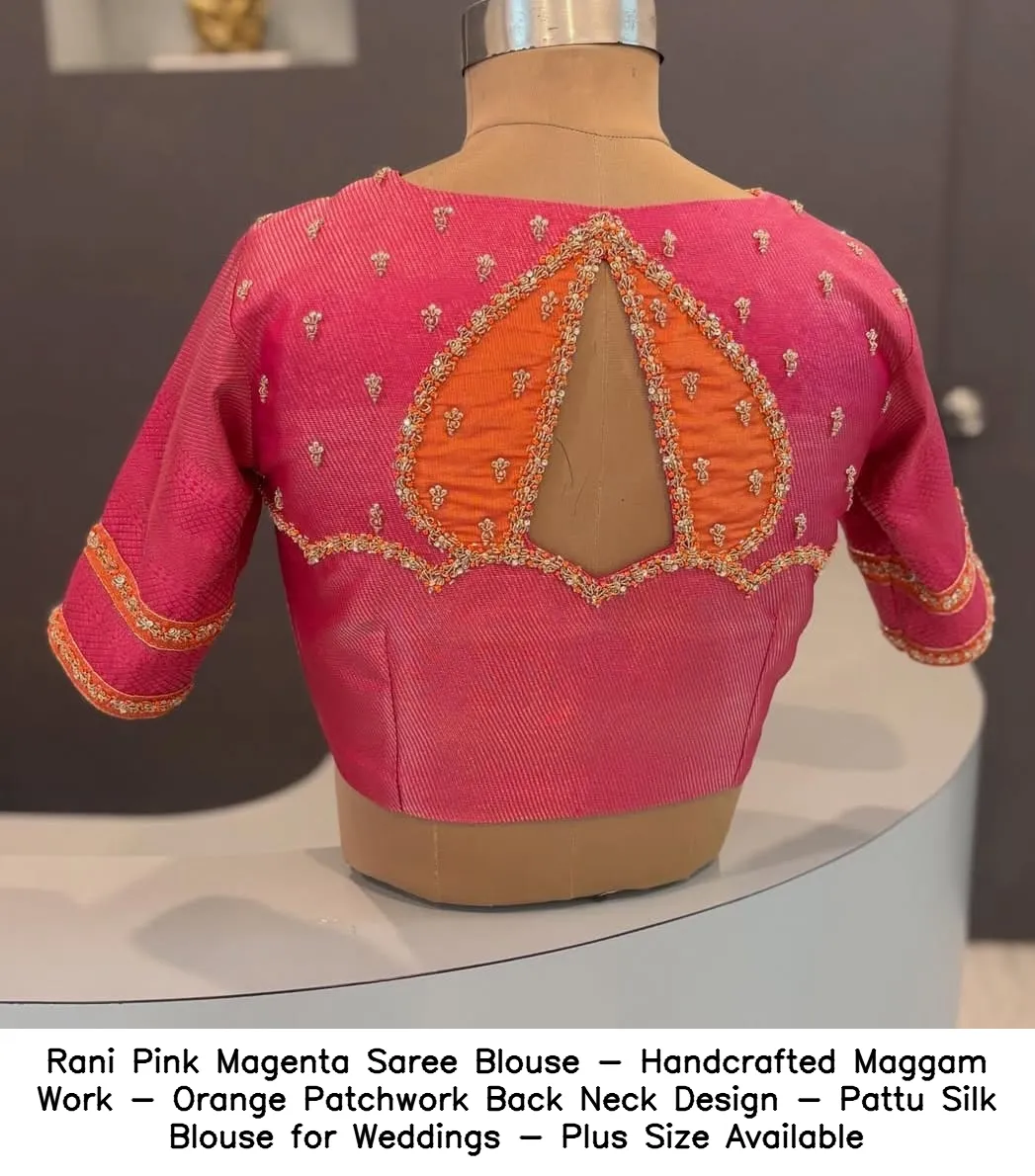 ​Rani Pink Magenta Saree Blouse - Handcrafted Maggam Work - Orange Patchwork Back Neck Design - Pattu Silk Blouse for Weddings - Plus Size Available