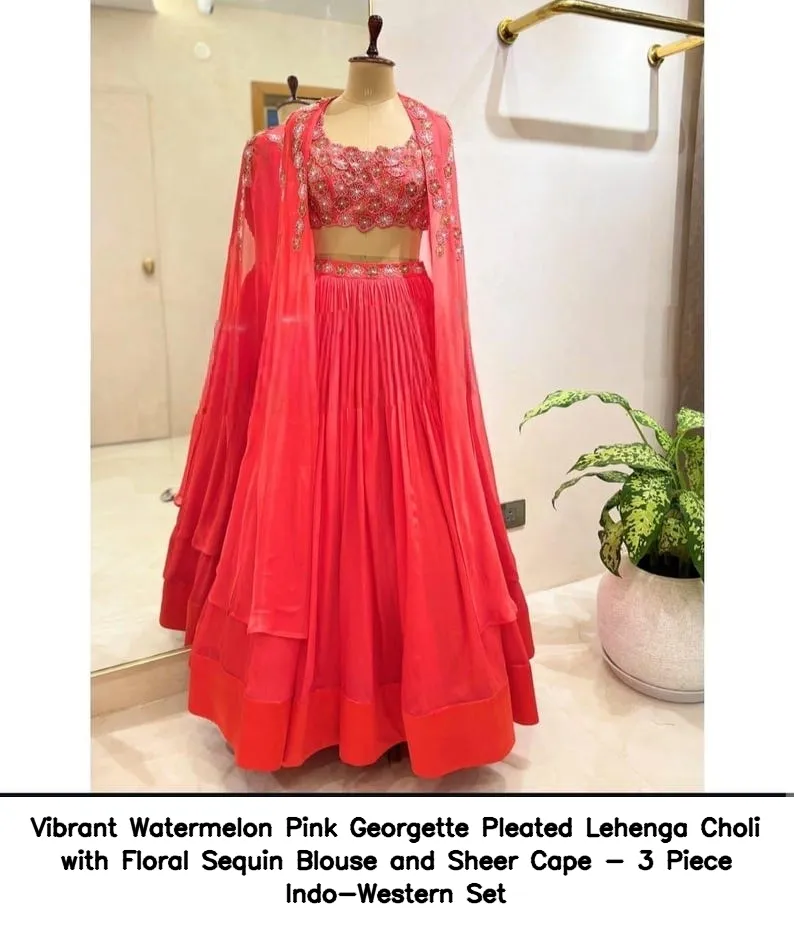 ​Vibrant Watermelon Pink Georgette Pleated Lehenga Choli with Floral Sequin Blouse and Sheer Cape - 3 Piece Indo-Western Set