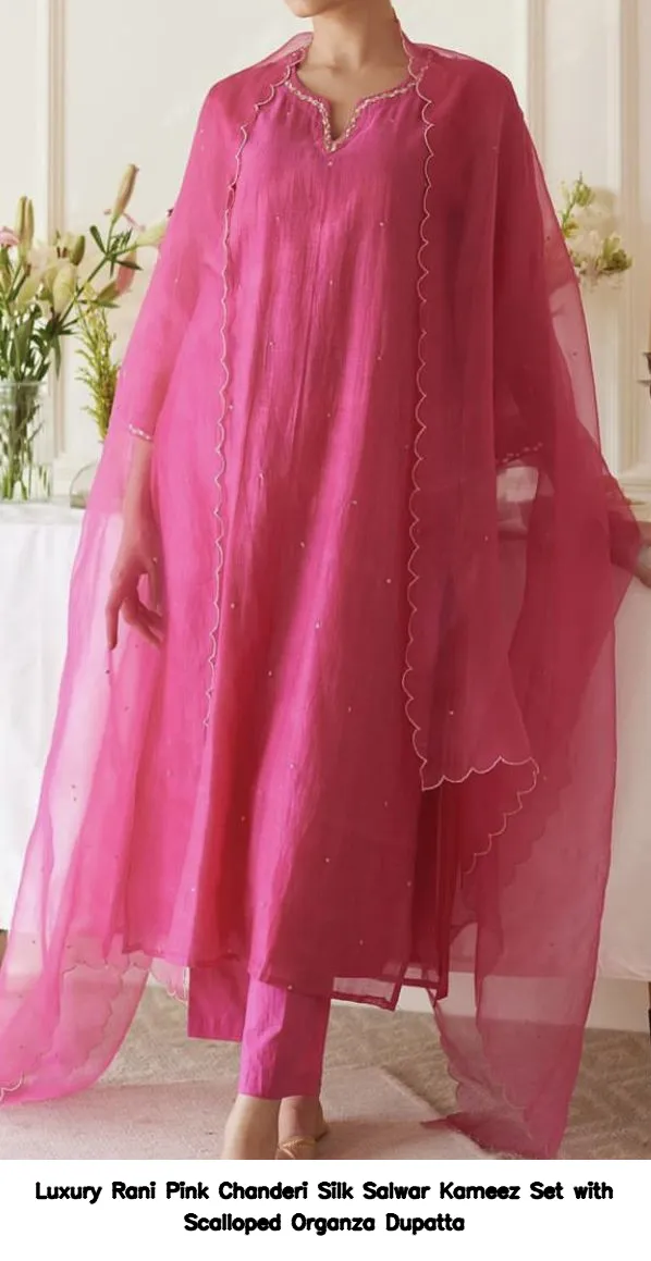 ​​Luxury Rani Pink Chanderi Silk Salwar Kameez Set with Scalloped Organza Dupatta