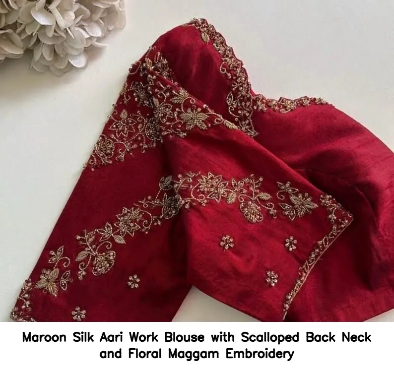 ​​Maroon Silk Aari Work Blouse with Scalloped Back Neck and Floral Maggam Embroidery