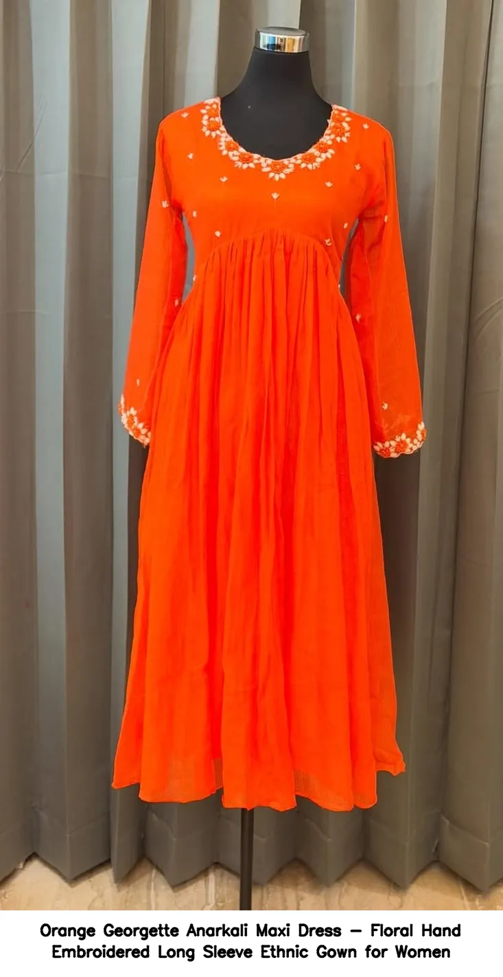 ​​Orange Georgette Anarkali Maxi Dress - Floral Hand Embroidered Long Sleeve Ethnic Gown for Women