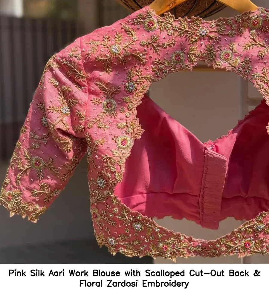 ​​Pink Silk Aari Work Blouse with Scalloped Cut-Out Back & Floral Zardosi Embroidery