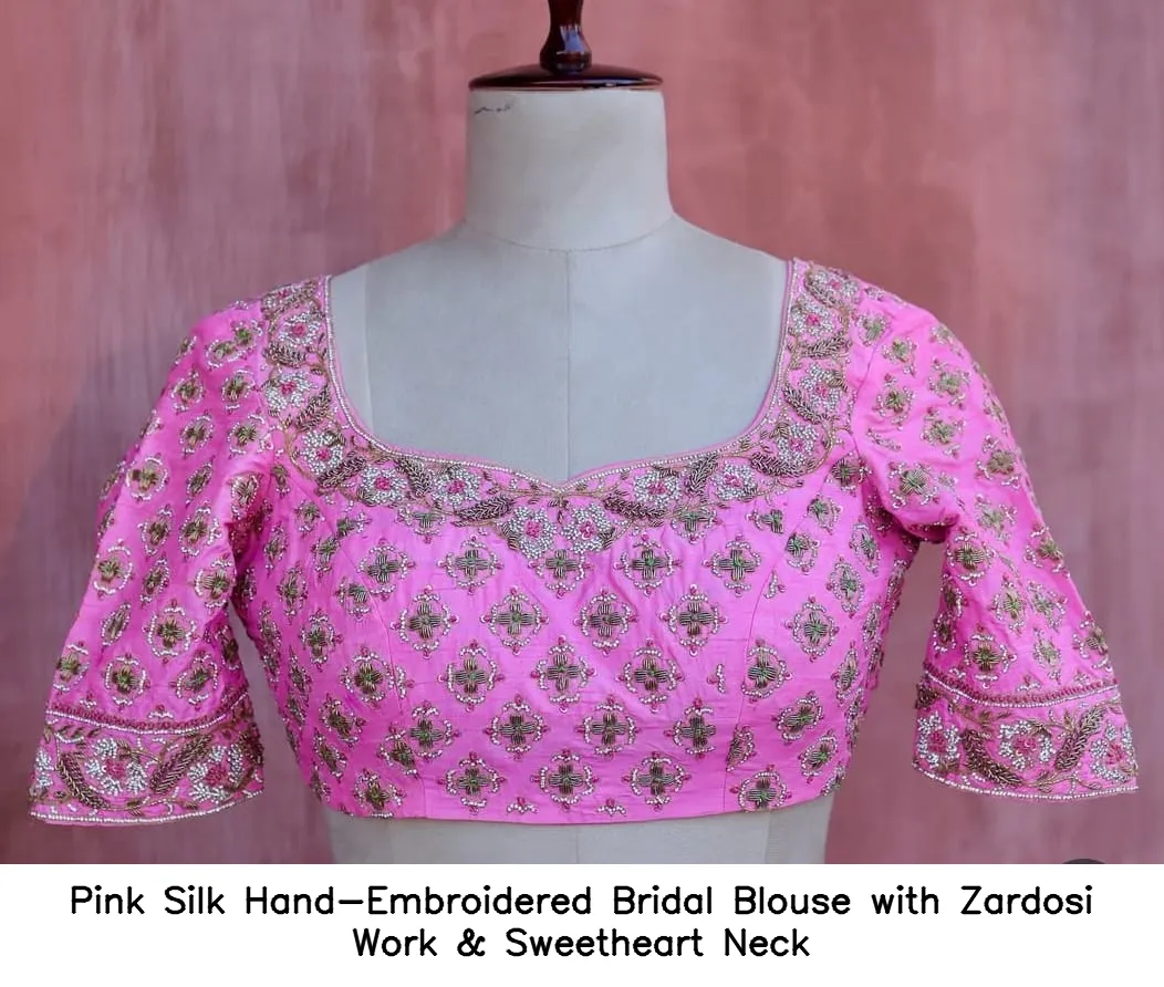 ​​Pink Silk Hand-Embroidered Bridal Blouse with Zardosi Work & Sweetheart Neck