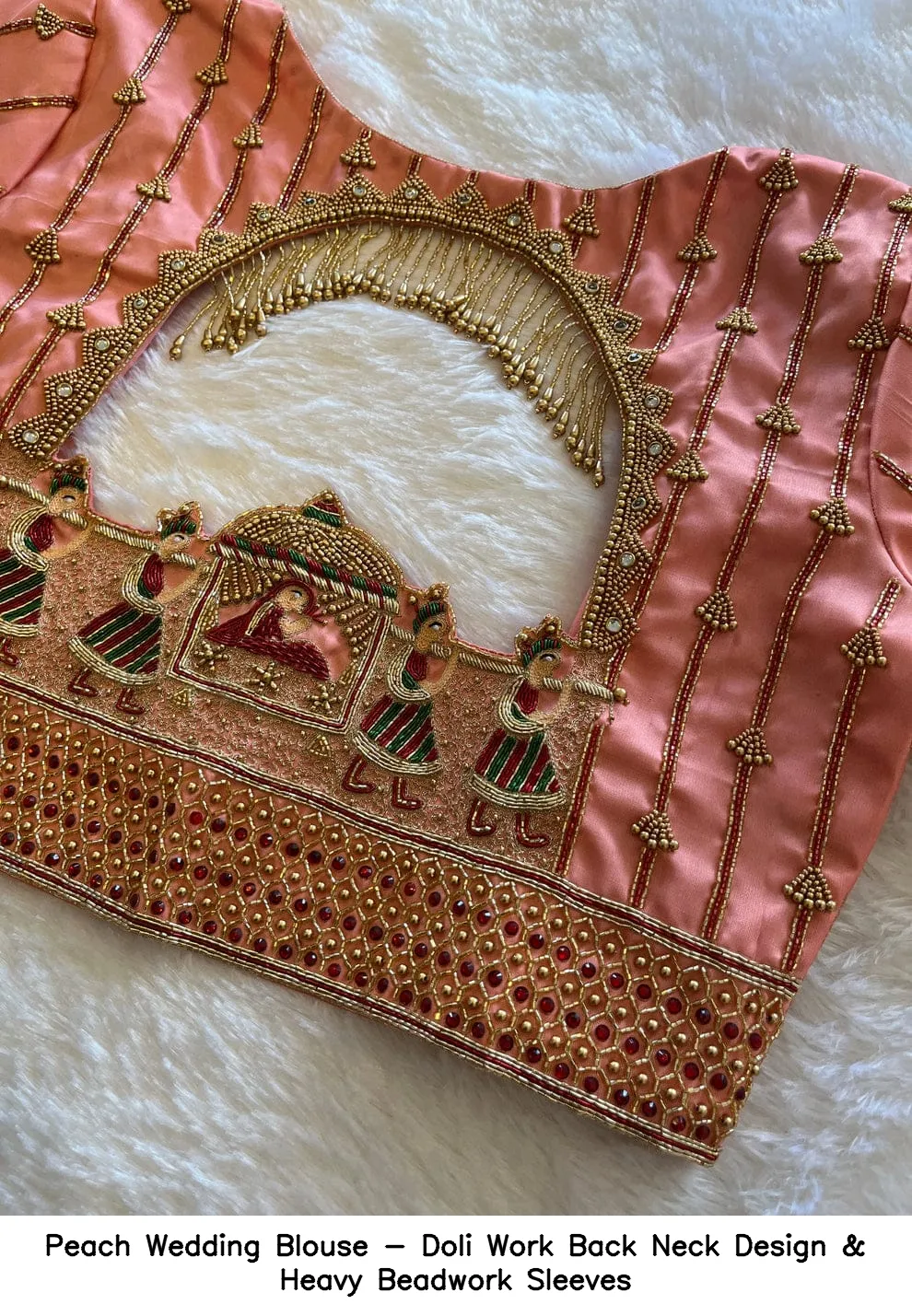 ​​​​Peach Wedding Blouse - Doli Work Back Neck Design & Heavy Beadwork Sleeves