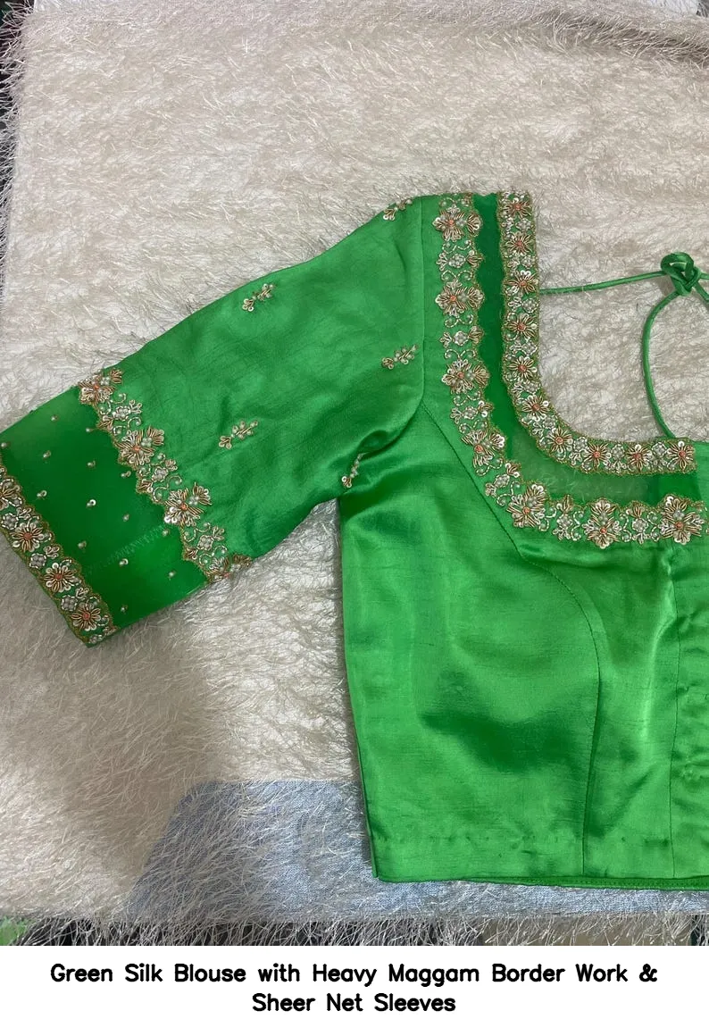​​​​​Green Silk Blouse with Heavy Maggam Border Work & Sheer Net Sleeves