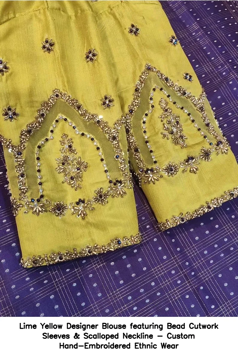 ​​​​​Lime Yellow Designer Blouse featuring Bead Cutwork Sleeves & Scalloped Neckline - Custom Hand-Embroidered Ethnic Wear