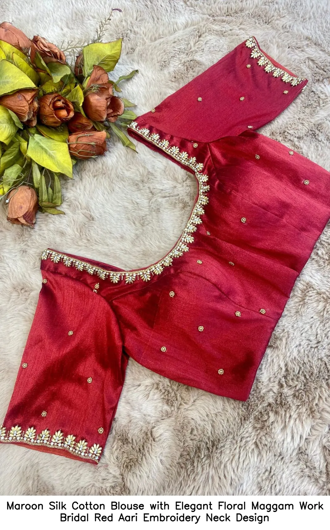 ​​​​​Maroon Silk Cotton Blouse with Elegant Floral Maggam Work – Bridal Red Aari Embroidery Neck Design