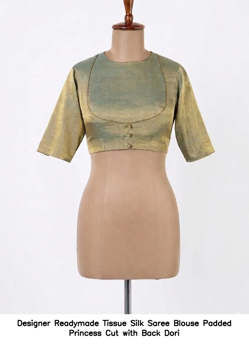 ​​​​​​Designer Readymade Tissue Silk Saree Blouse – Padded Princess Cut with Back Dori