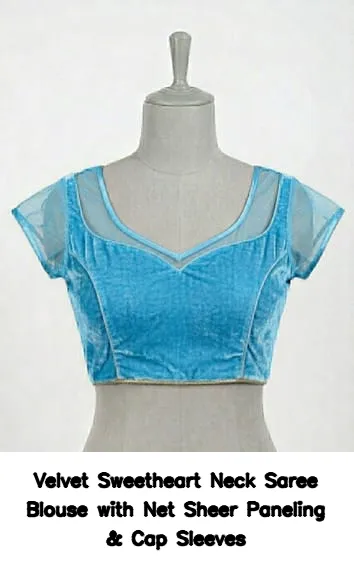 ​​​​​​Velvet Sweetheart Neck Saree Blouse with Net Sheer Paneling & Cap Sleeves