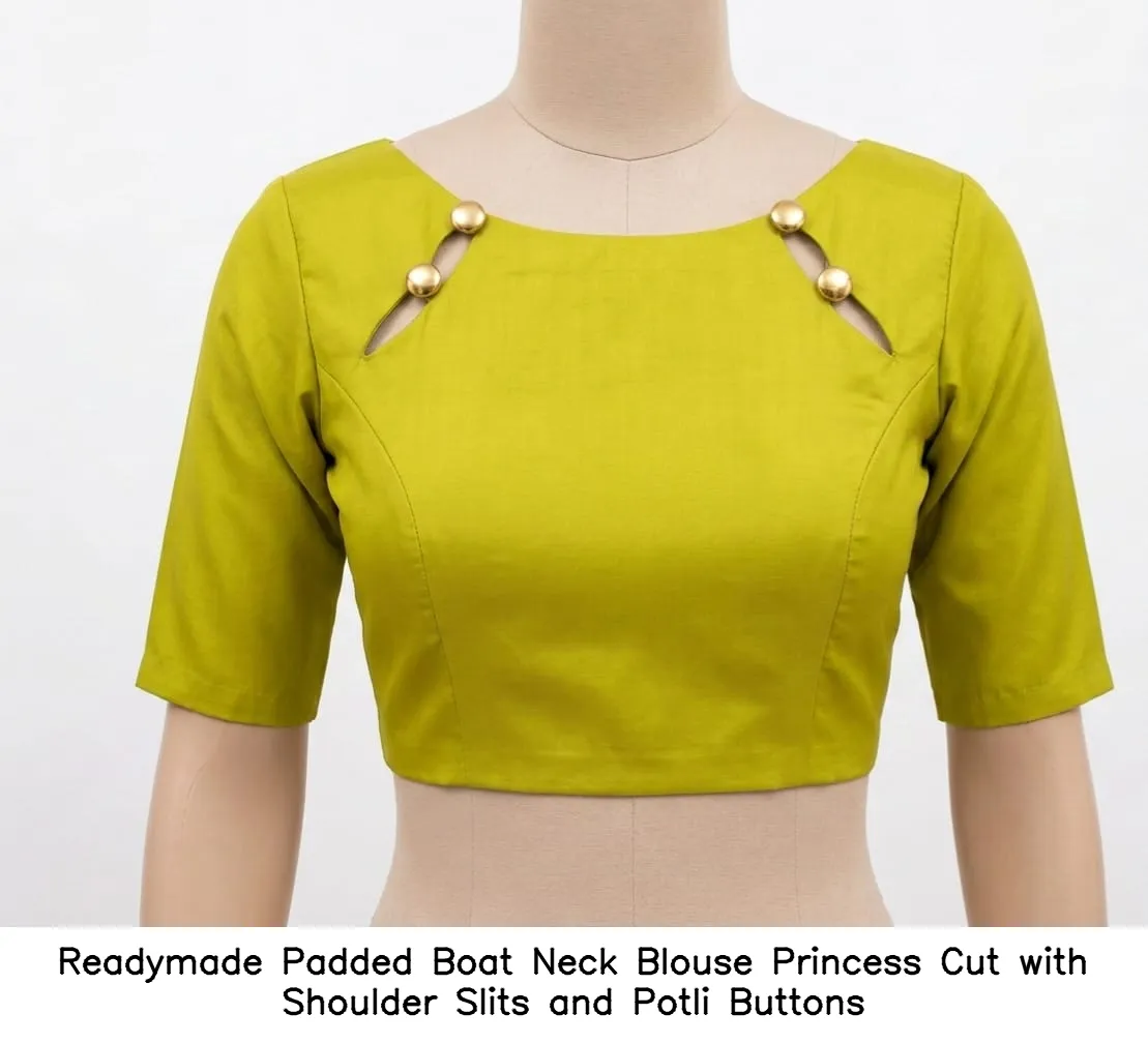 ​​​​​​​Readymade Padded Boat Neck Blouse – Princess Cut with Shoulder Slits and Potli Buttons