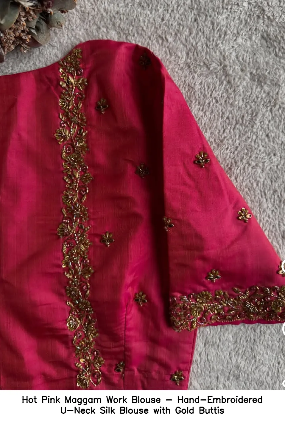 ​Hot Pink Maggam Work Blouse - Hand-Embroidered U-Neck Silk Blouse with Gold Buttis