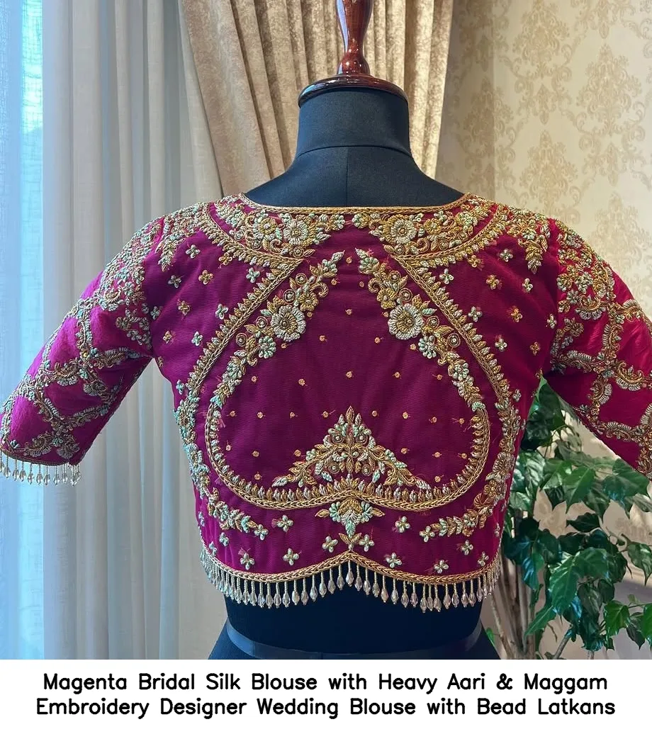​​Magenta Bridal Silk Blouse with Heavy Aari & Maggam Embroidery – Designer Wedding Blouse with Bead Latkans