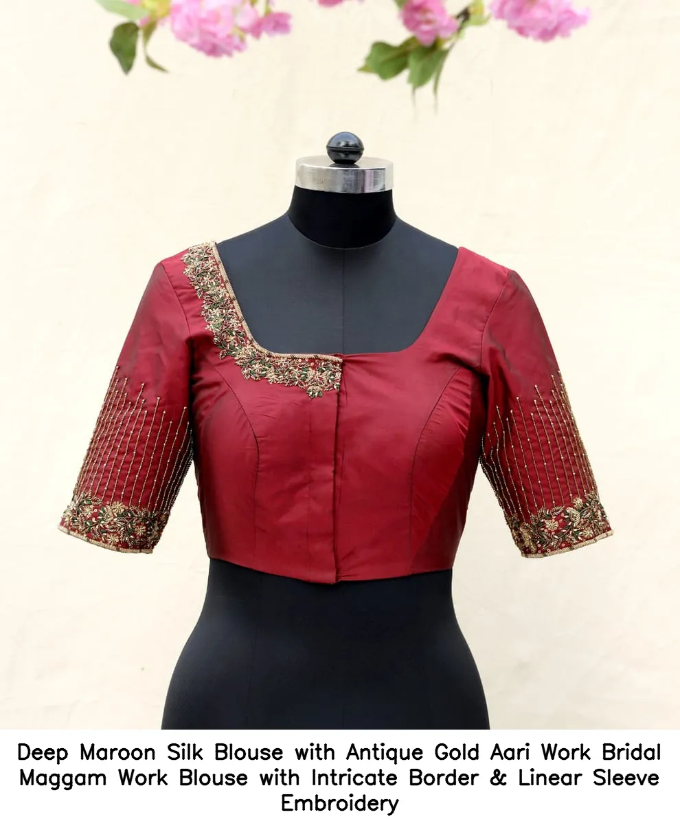 ​​​Deep Maroon Silk Blouse with Antique Gold Aari Work – Bridal Maggam Work Blouse with Intricate Border & Linear Sleeve Embroidery